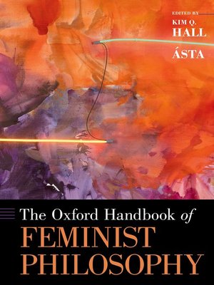 cover image of The Oxford Handbook of Feminist Philosophy